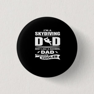 I'M A Skydiving Dad TShirt 1 Inch Round Button
