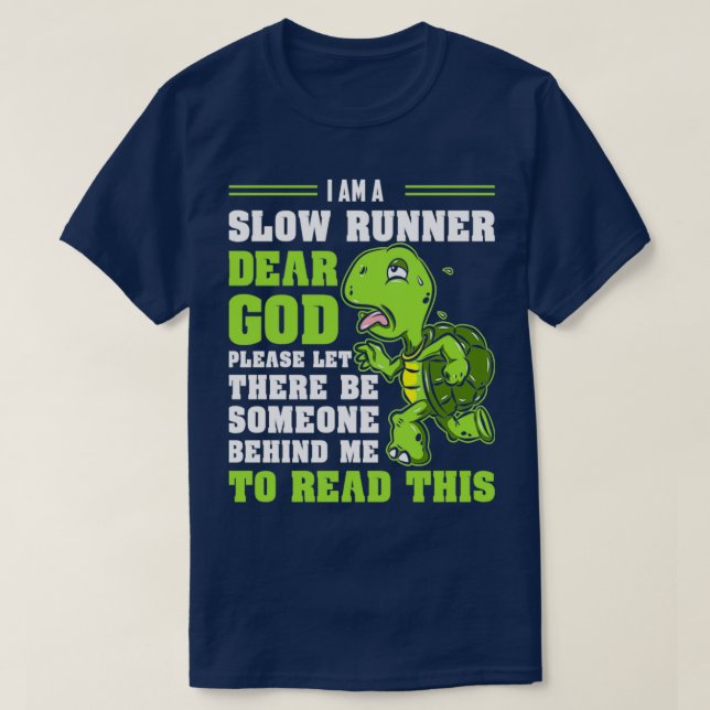 Im A Slow Runner Turtle Funny Marathon Running Run T-Shirt (Design Front)