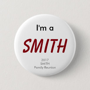 I'm a Smith - 2017 Smith Family Reunion 2 Inch Round Button