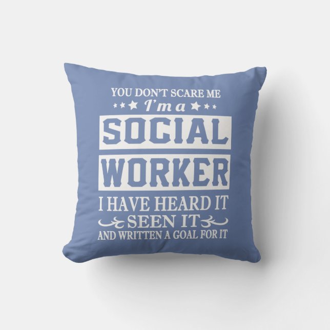 I'm a SOCIAL WORKER Throw Pillow (Front)