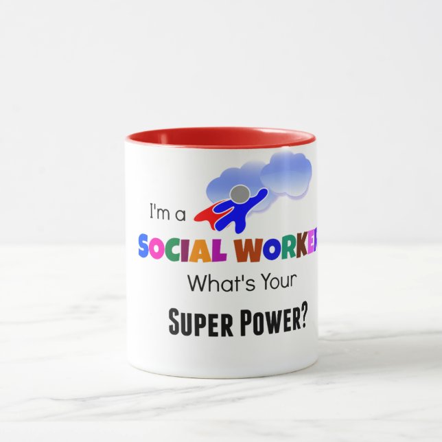 I'm a Social Worker. What's Your Super Power? Mug (Center)