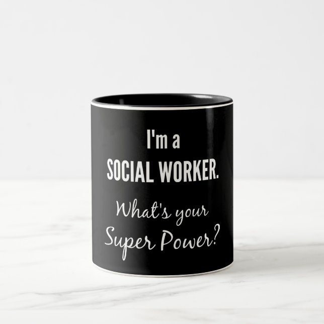 I'm a Social Worker. What's Your Super Power? Two-Tone Coffee Mug (Center)