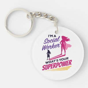 I'm a Social Worker What's Your Superpower Keychain