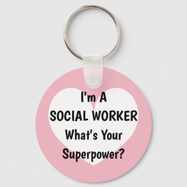 I'm a social worker whats your superpower keychain (Front)