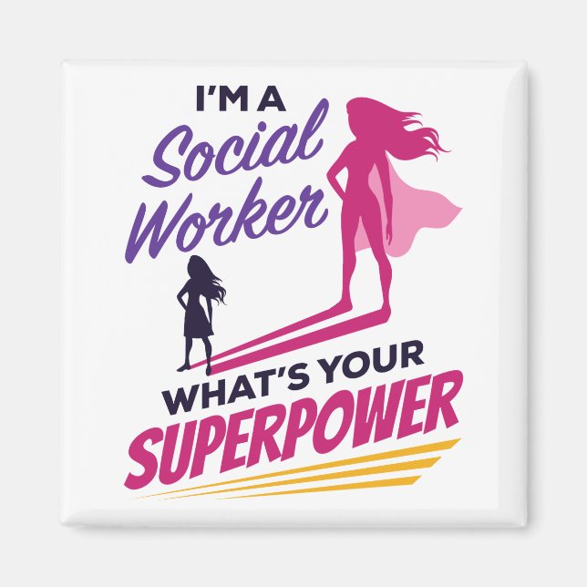 I'm a Social Worker What's Your Superpower Magnet (Front)