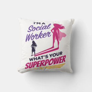 I'm a Social Worker What's Your Superpower Throw Pillow