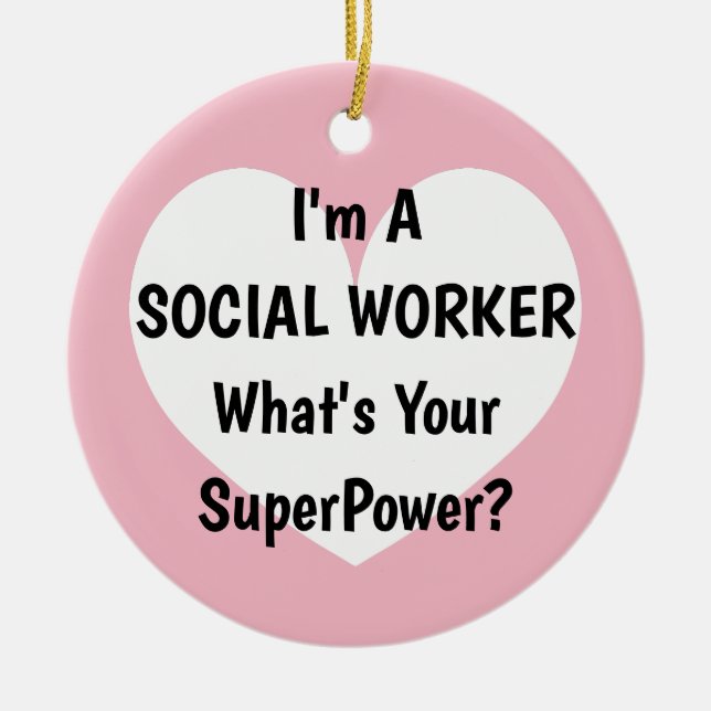 I'm a social worker what's your superpower xmas ceramic ornament (Front)