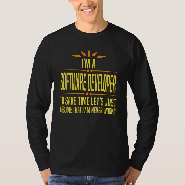 Im a Software Developer T-Shirt (Front)