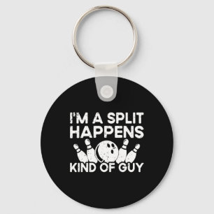I'm A Split-happens Guy Bowling Player - Funny Bow Keychain