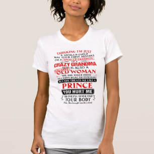 I'm a spoiled grandson of a crazy grandpa T-Shirt