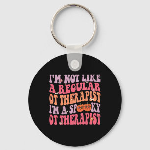 I'm a Spooky Occupational Therapist Retro Hallowee Keychain