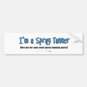 I'm a Spray Tanner Bumper Sticker