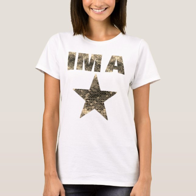 I'm A Star T-Shirt (Front)