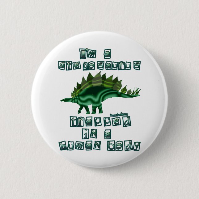 I'm a Stegosaurus 2 Inch Round Button (Front)