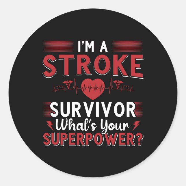I'M A Stroke Survivor Stroke Awareness Get Well Su Classic Round Sticker (Front)