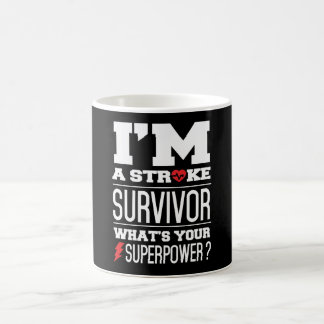 I'm A Stroke Survivor. What's Your Superpower? Coffee Mug