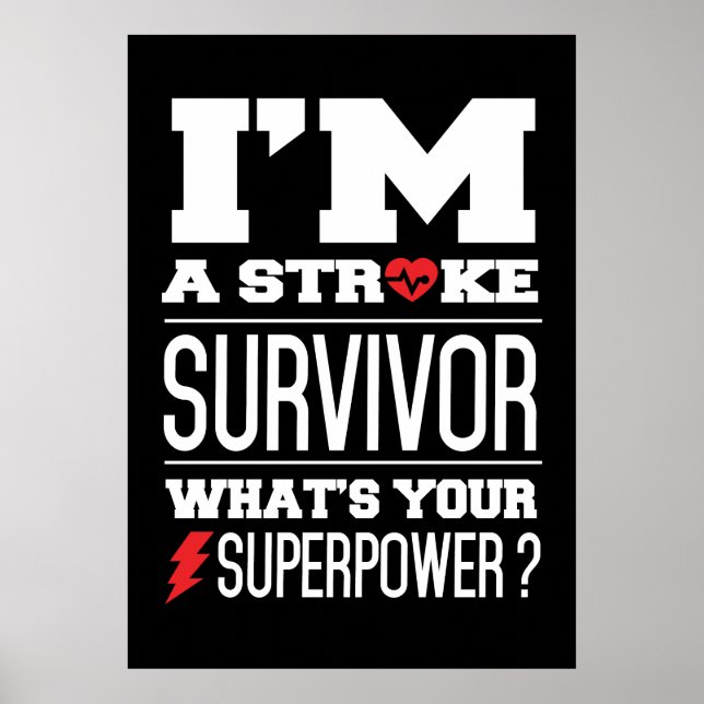 I'm A Stroke Survivor. What's Your Superpower? Poster (Front)