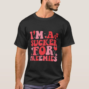I'm A Sucker For Preemies Nicu Nurse Groovy Valent T-Shirt