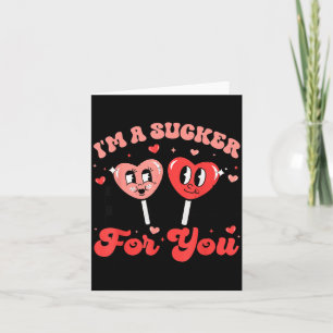 I'm A Sucker For You Candy Heart Groovy Retro Vale Card