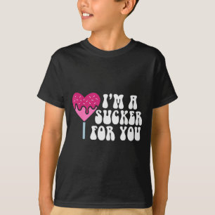 Im A Sucker For You Funny Valentines Couple Matchi T-Shirt