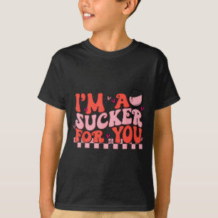 I'm A Sucker For You Happy Valentines Day Couples T-Shirt