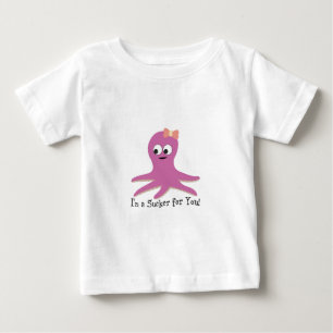 I'm a sucker for you! Pink Octopus Baby T-Shirt
