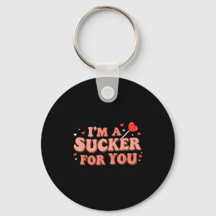 Im A Sucker For You Retro Valentines Day Funny Say Keychain