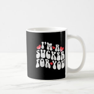 Im A Sucker For You Valentines Day Pun Couple Matc Coffee Mug