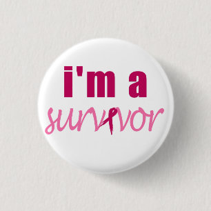 I'm A Survivor 1 Inch Round Button