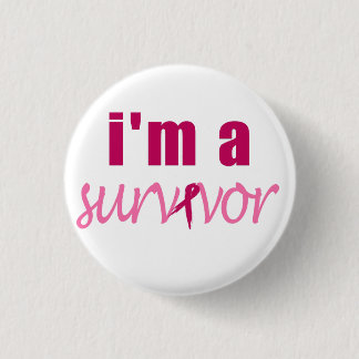 I'm A Survivor 1 Inch Round Button