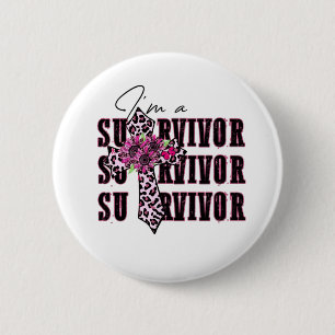 I'm a survivor  2 inch round button