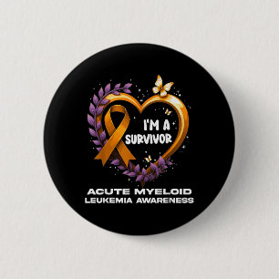 Im A Survivor Acute Myeloid Leukaemia Awareness 2 Inch Round Button