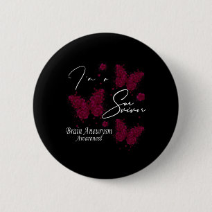 I'm A Survivor Brain Aneurysm Awareness Butterfly 2 Inch Round Button