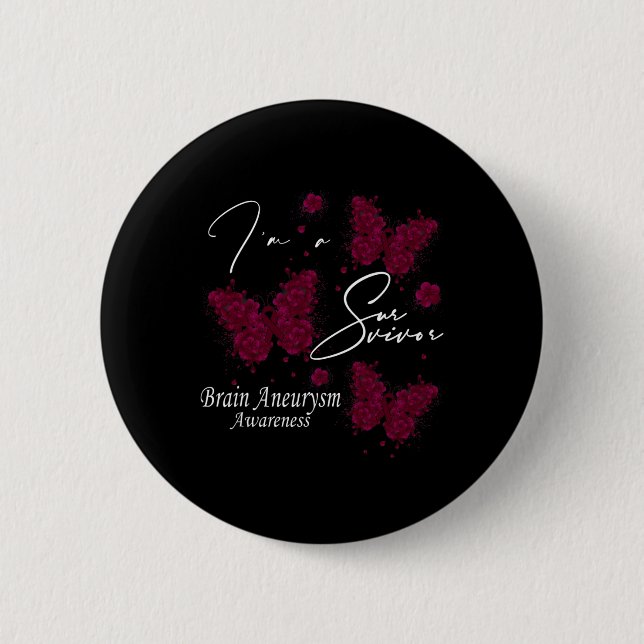 I'm A Survivor Brain Aneurysm Awareness Butterfly  2 Inch Round Button (Front)