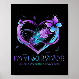 I'm A Survivor Butterfly Heart Suicide Prevention  Poster