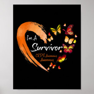 I'm A Survivor Crps Awareness Orange Butterfly Hea Poster