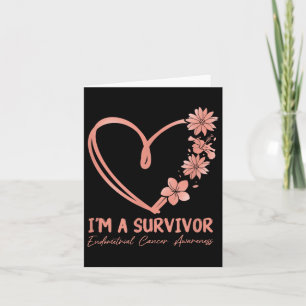Im A Survivor. Endometrial Cancer Awareness Card