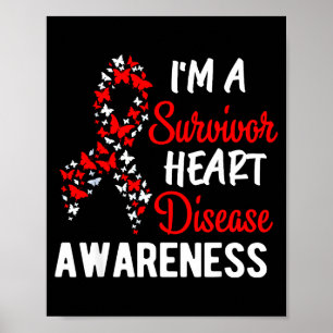 Im A Survivor Heart Disease Awareness Red Butterfl Poster