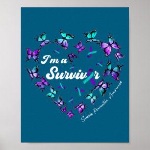 I'm A Survivor Suicide Prevention Awareness Butter Poster