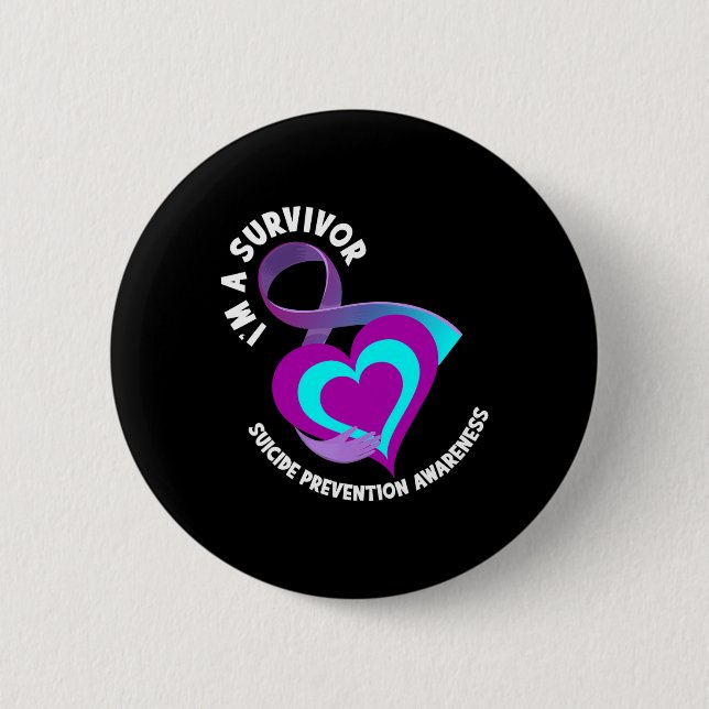 I'm A Survivor Support Suicide Prevention Awarenes 2 Inch Round Button (Front)
