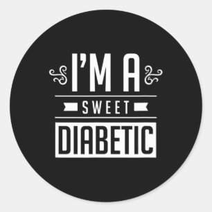 I'm A Sweet Diabetic Awareness Insulin Diabetes Bl Classic Round Sticker