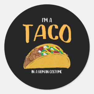 im a taco in a human costume halloween cosplay classic round sticker