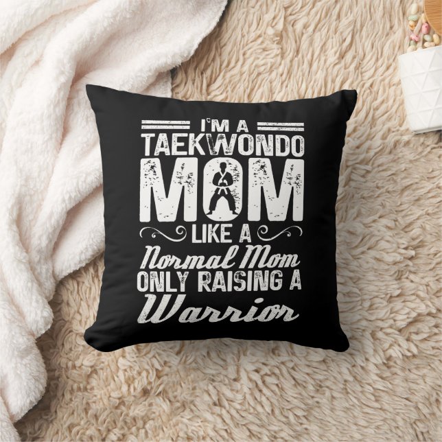 I'm A Taekwondo Mom Like A Normal Mom Martial Arts Throw Pillow (Blanket)