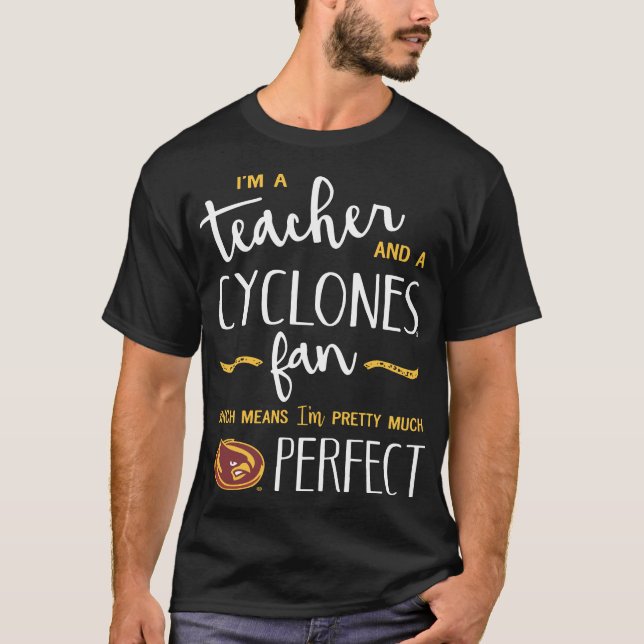 i'm a teacher and a cyclones fan perfect teacher m T-Shirt (Front)