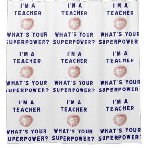I'm a Teacher [apple] What's Your Superpower?