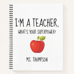 I'm a Teacher, what's your superpower? Notebook