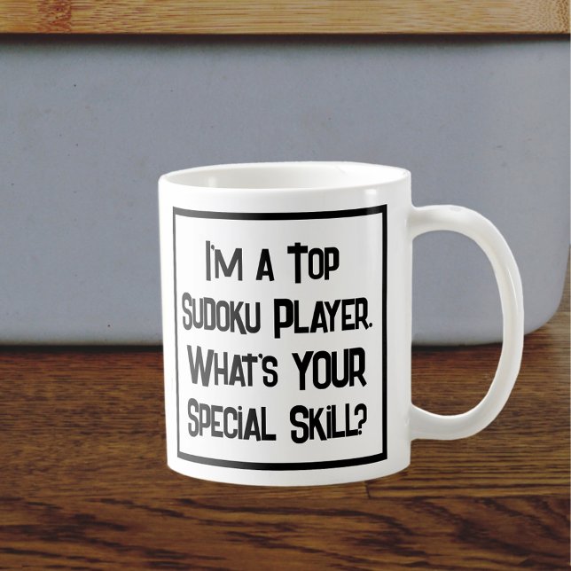 I'm a Top Sudoku Player. What's YOUR Special Skill Coffee Mug (Creator Uploaded)