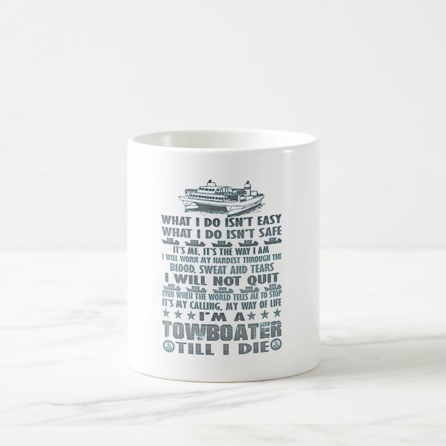 I'm A Towboater Till I Die Coffee Mug (Center)