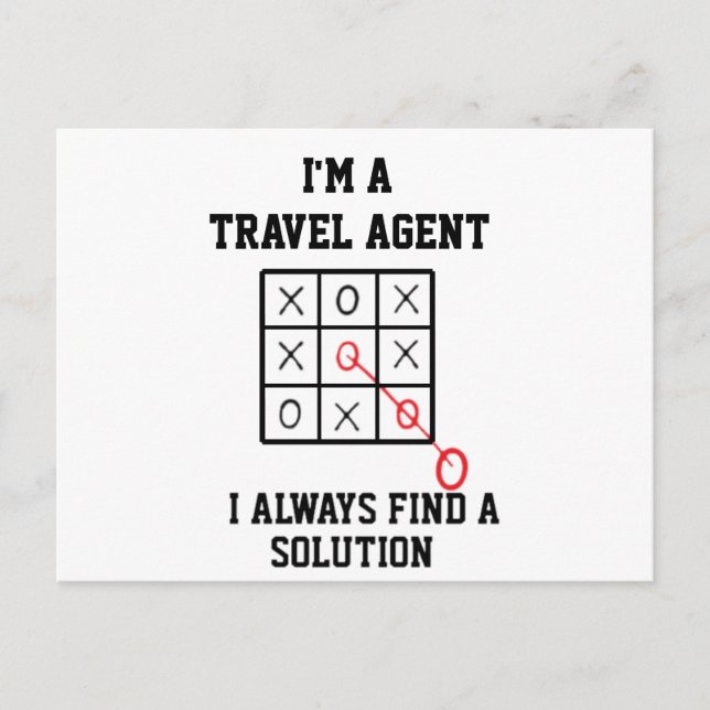 Im A Travel Agent I Always Find A Solution Postcard (Front)