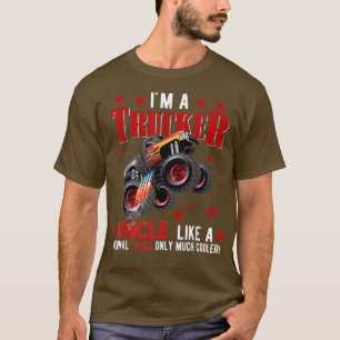 I'm A Trucker Uncle Funny Only Much Cooler Father' T-Shirt